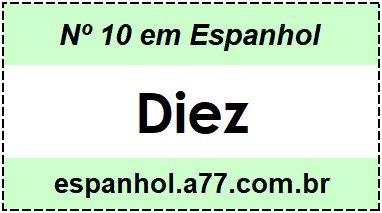 Nº 10 em Espanhol