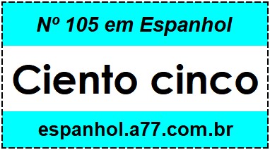 Nº 105 em Espanhol