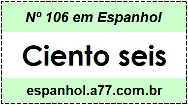 Nº 106 em Espanhol