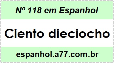 Nº 118 em Espanhol