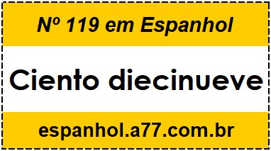 Nº 119 em Espanhol