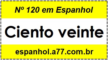 Nº 120 em Espanhol