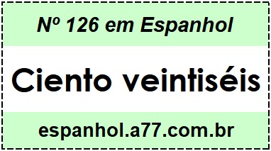 Nº 126 em Espanhol