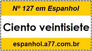 Nº 127 em Espanhol