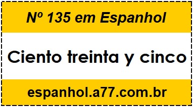 Nº 135 em Espanhol