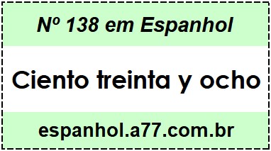 Nº 138 em Espanhol