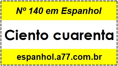 Nº 140 em Espanhol