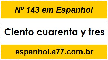 Nº 143 em Espanhol