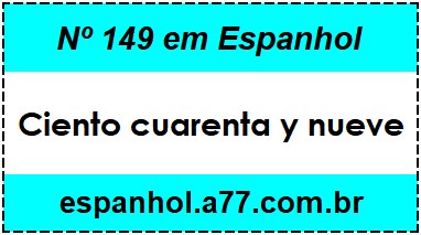 Nº 149 em Espanhol