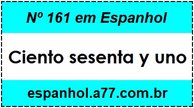 Nº 161 em Espanhol