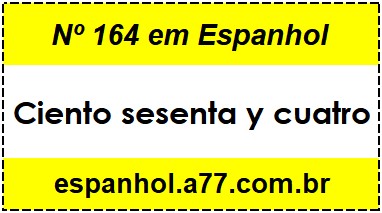 Nº 164 em Espanhol