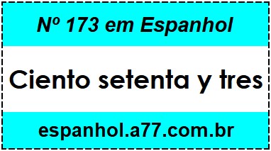 Nº 173 em Espanhol