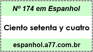 Nº 174 em Espanhol