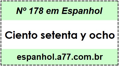 Nº 178 em Espanhol