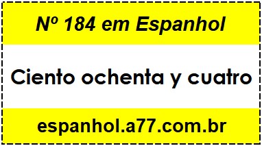 Nº 184 em Espanhol