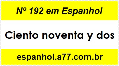 Nº 192 em Espanhol