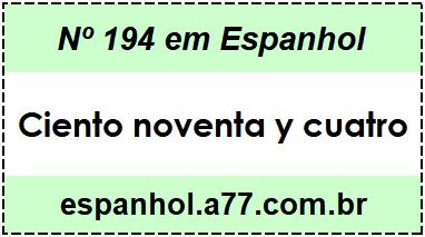 Nº 194 em Espanhol