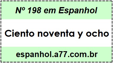 Nº 198 em Espanhol