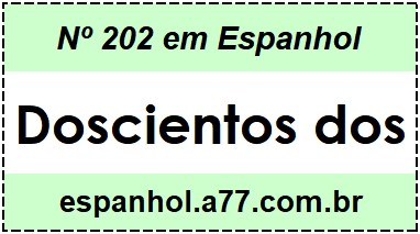 Nº 202 em Espanhol