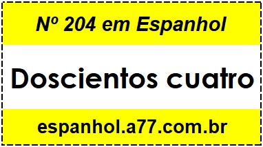 Nº 204 em Espanhol