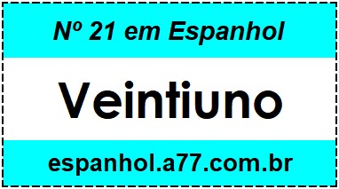 Nº 21 em Espanhol