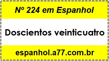 Nº 224 em Espanhol