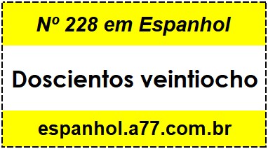 Nº 228 em Espanhol