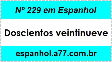 Nº 229 em Espanhol