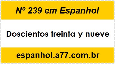 Nº 239 em Espanhol