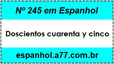 Nº 245 em Espanhol