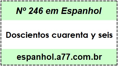 Nº 246 em Espanhol