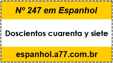 Nº 247 em Espanhol