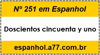 Nº 251 em Espanhol