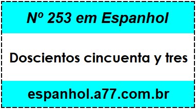 Nº 253 em Espanhol