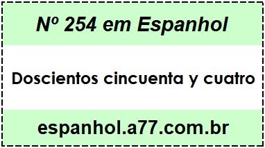 Nº 254 em Espanhol