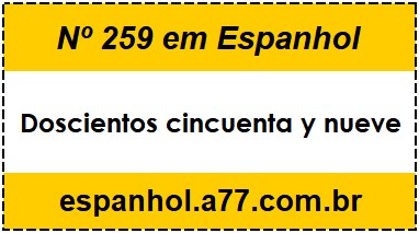 Nº 259 em Espanhol