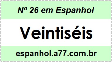 Nº 26 em Espanhol