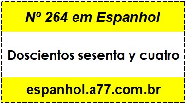 Nº 264 em Espanhol