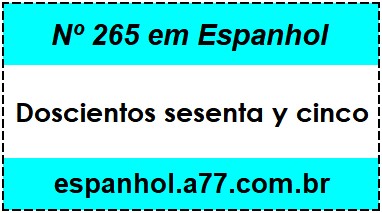 Nº 265 em Espanhol