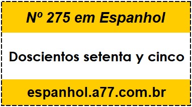 Nº 275 em Espanhol