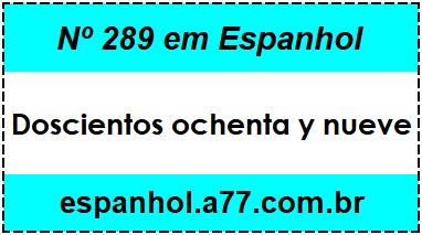 Nº 289 em Espanhol