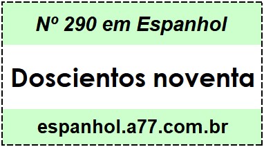 Nº 290 em Espanhol