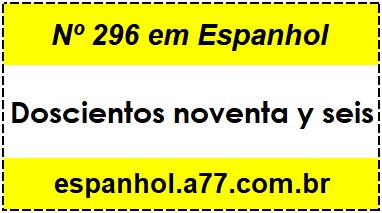 Nº 296 em Espanhol