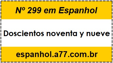 Nº 299 em Espanhol