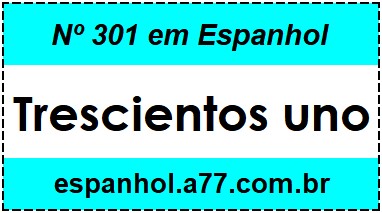 Nº 301 em Espanhol