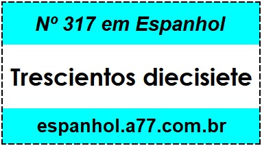 Nº 317 em Espanhol