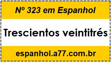 Nº 323 em Espanhol