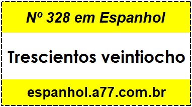 Nº 328 em Espanhol