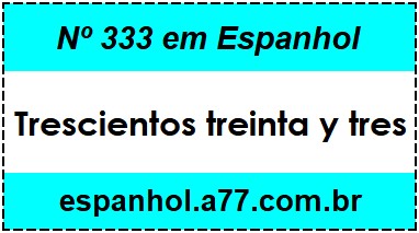 Nº 333 em Espanhol