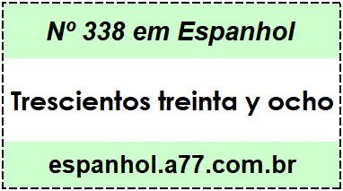 Nº 338 em Espanhol